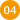 04